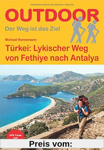 Türkei: Lykischer Weg: von Fethiye nach Antalya (Der Weg ist das Ziel)